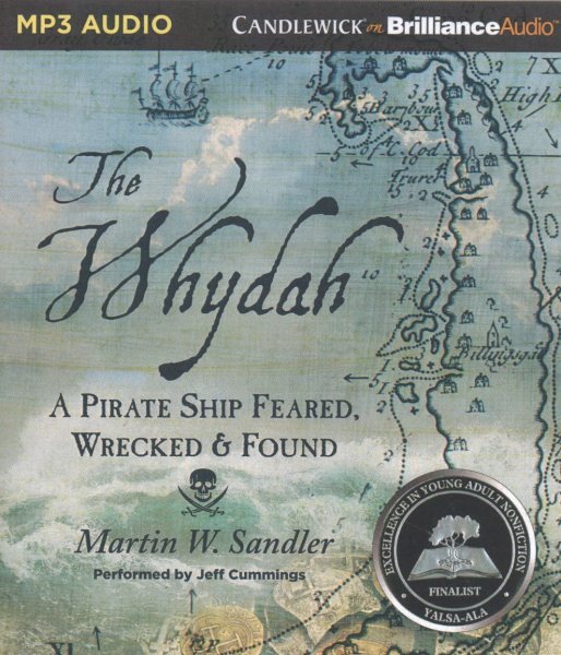 Whydah: A Pirate Ship Feared, Wrecked & Found Unabridged