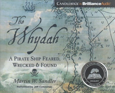 Whydah: A Pirate Ship Feared, Wrecked & Found: Library Edition Unabridged