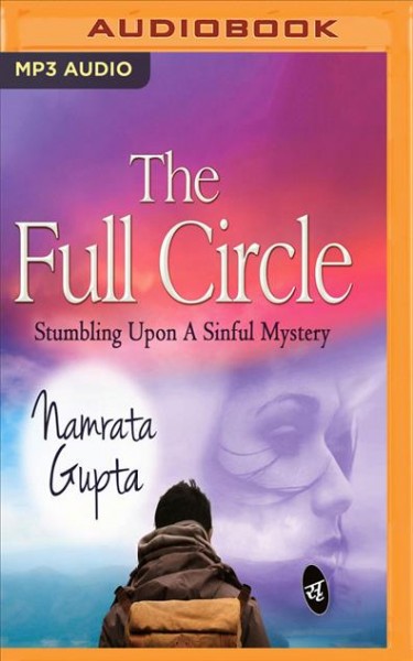 Full Circle: Stumbling Upon a Sinful Mystery Unabridged