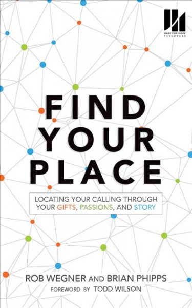 Find Your Place: Locating Your Calling Through Your Gifts, Passions, and Story Unabridged