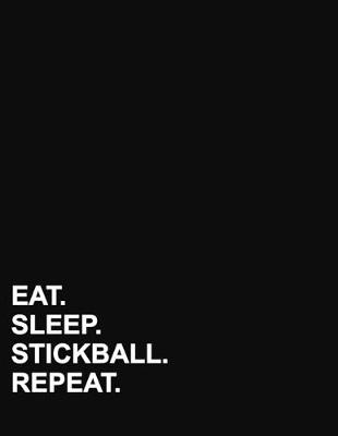 Eat Sleep Stickball Repeat: Four Column Ledger Accounting Ledger Pad, Accounting Ledger Paper, Financial  Ledger Book, 8.5 x 11, 100 pages