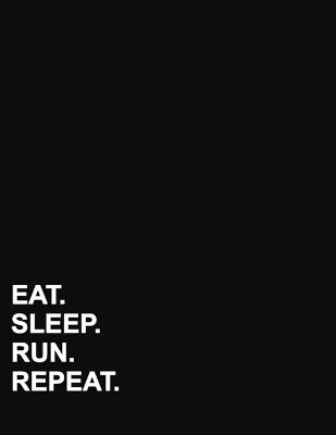 Eat Sleep Run Repeat: Five Column Ledger Accountant Notepad, Accounting Paper, Ledger Journal  Book, 8.5 x 11, 100 pages