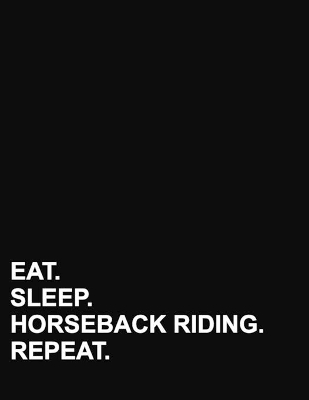 Eat Sleep Horseback Riding Repeat: Six Column Ledger Account Book Journal, Accounting Notebook, Ledger Books  For Bills, 8.5 x 11, 100 pages
