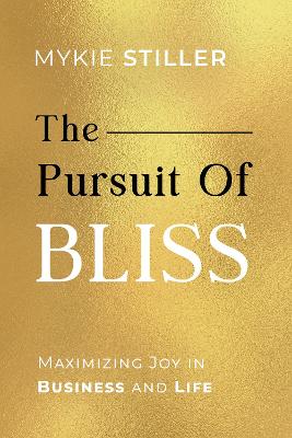 Pursuit of Bliss Unabridged edition