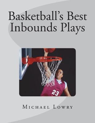 Basketball's Best Inbounds Plays