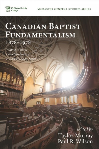 Canadian Baptist Fundamentalism, 1878-1978