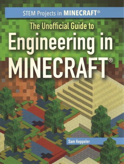 Unofficial Guide to Engineering in Minecraft(r)
