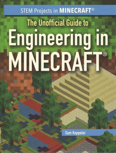 Unofficial Guide to Engineering in Minecraft(r)