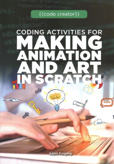 Coding Activities for Making Animation and Art in Scratch