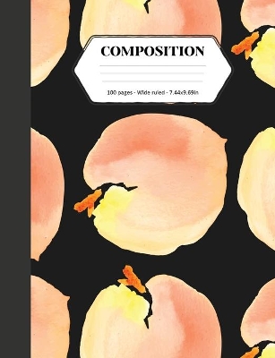 Composition: Book - Wide Ruled - Cute Notebook with Giant Peach Dark - Journal for  Students / Teachers - 7.44 x 9.69