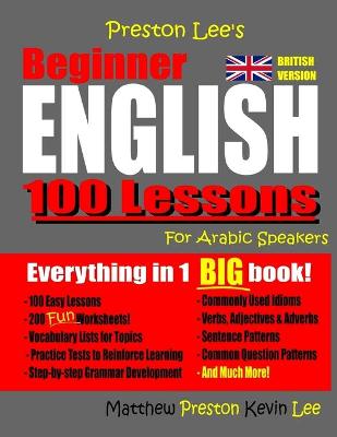 Preston Lee's Beginner English 100 Lessons For Arabic Speakers (British)