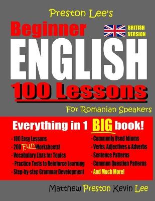 Preston Lee's Beginner English 100 Lessons For Romanian Speakers (British)