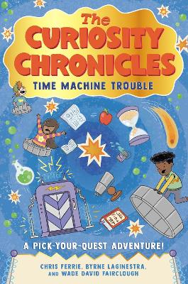 Curiosity Chronicles: Time Machine Trouble