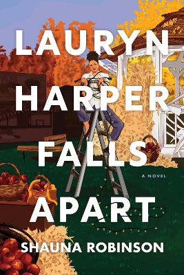 Lauryn Harper Falls Apart: A Novel