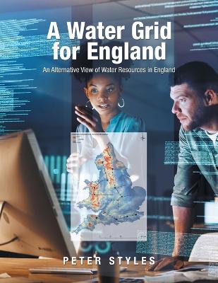 Water Grid for England: An Alternative View of Water Resources in England