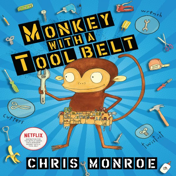 Monkey with a Tool Belt Unabridged edition