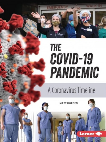 COVID-19 Pandemic: A Coronavirus Timeline