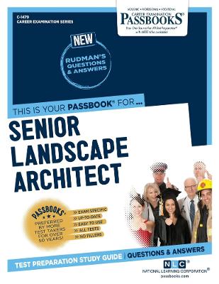 Senior Landscape Architect (C-1479): Passbooks Study Guide