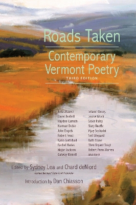 Roads Taken: Contemporary Vermont Poetry, Second Edition Second Edition,New edition
