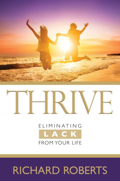 THRIVEaEliminating Lack from Your Life
