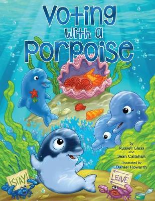 Voting With a Porpoise