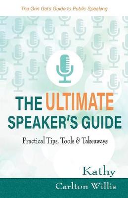 Ultimate Speaker's Guide: Tips, Tools & Takeaways