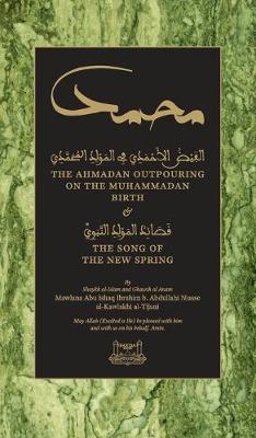 Ahmadan Outpouring on the Muhammadan Birth (HC): & The Song of the New Spring