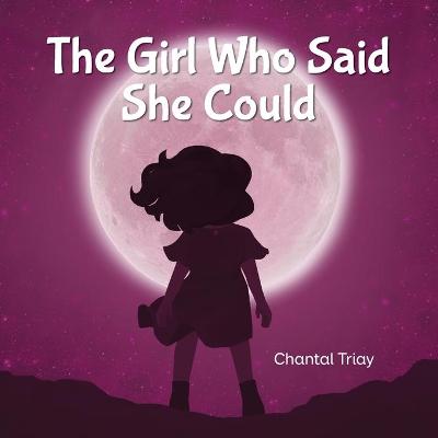 Girl Who Said She Could 2nd ed.