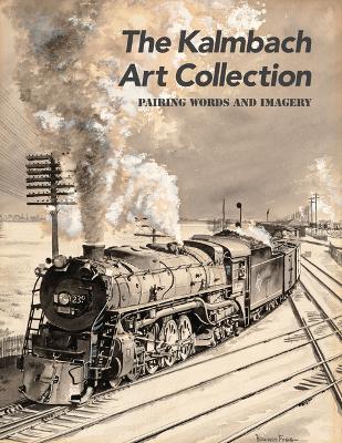 Kalmbach Art Collection: Pairing Words and Imagery