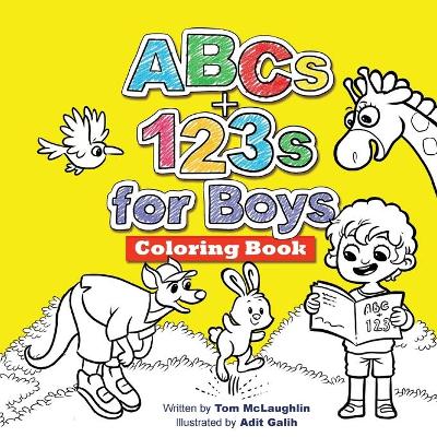 ABCs and 123s for Boys Coloring Book: Jumbo pictures. Hours of fun animals, scenes, letters and numbers to color.  A big activity workbook for toddlers and preschool kids!