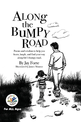 Along the Bumpy Road: Poems and Wisdom to Help You Learn, Laugh, and Find Your Way on Life's Bumpy  Road