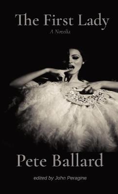 First Lady: A Novella