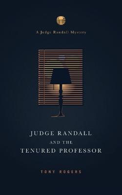 Judge Randall And The Tenured Professor