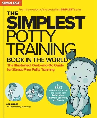 Simplest Potty-Training Book in the World: You Got This! The Illustrated, Grab-and-Do Guide for Stress-Free Potty Success