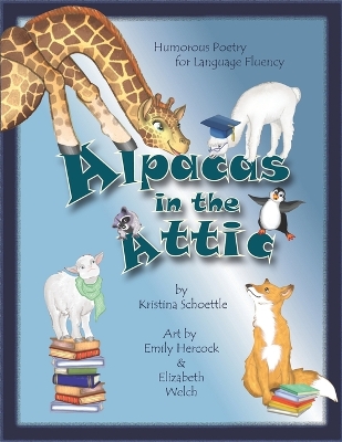Alpacas in the Attic: Humorous Poetry for Language Fluency