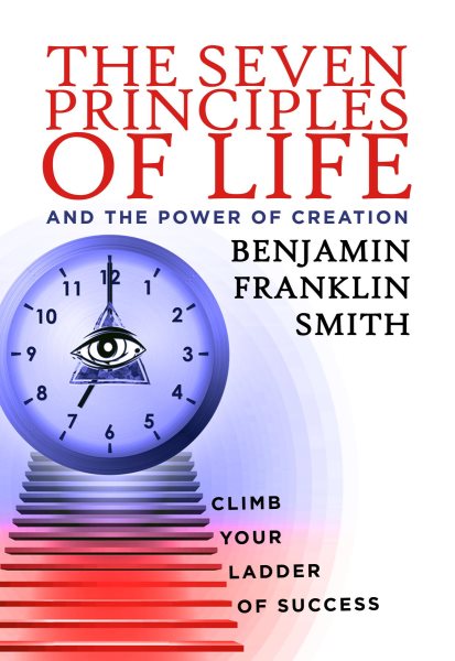 Seven Principles of Life and the Power of Creation