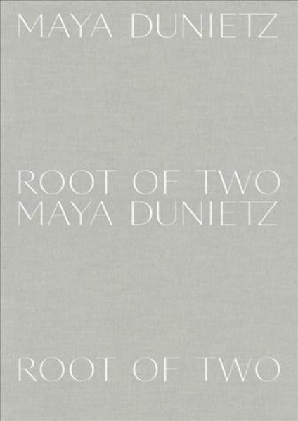 Maya Dunietz - Root of Two
