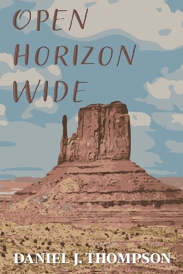 Open Horizon Wide: Poems