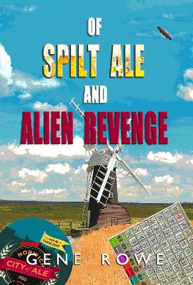 Of Spilt Ale and Alien Revenge
