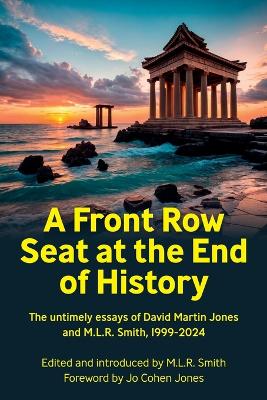 Front Row Seat at the End of History: The Untimely Essays of David