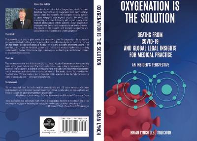 Oxygenation is the Solution: Deaths from Covid-19 and Global Legal Insights for Medical Practice  An  Insiders Perspective