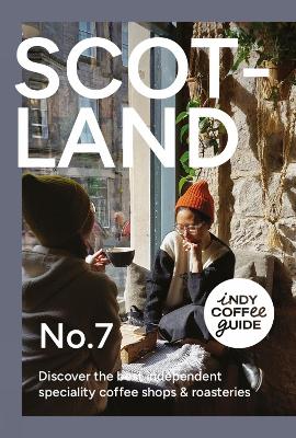 Indy Coffee Guide Scotland: No. 7
