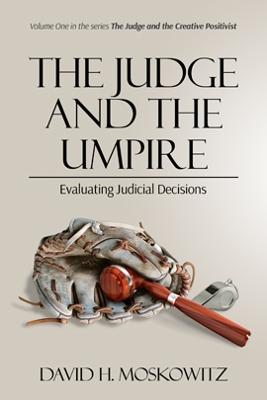 Judge and the Umpire: Evaluating Judicial Decisions