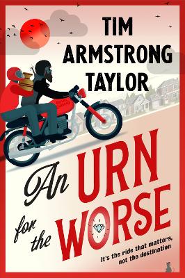 Urn for the Worse: An uplifting coming of middle-age story