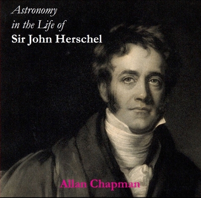 Astronomy in the Life of Sir John Herschel