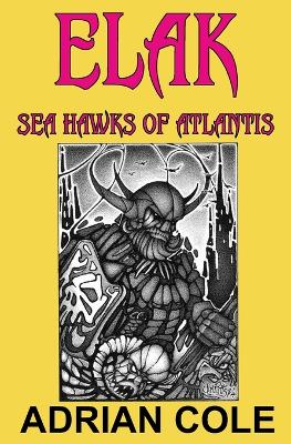 Elak, Sea Hawks of Atlantis