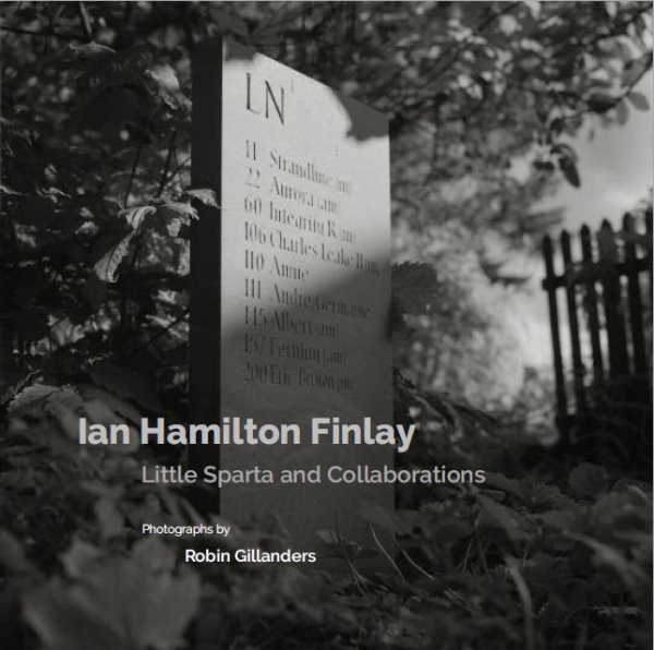 Ian Hamilton Finlay: Little Sparta & Collaborations