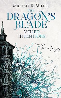 Dragon's Blade: Veiled Intentions 2nd Hardback ed.