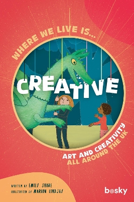 Where we live is creative: Art and creativity all around the UK