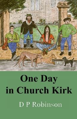 One Day in Church Kirk